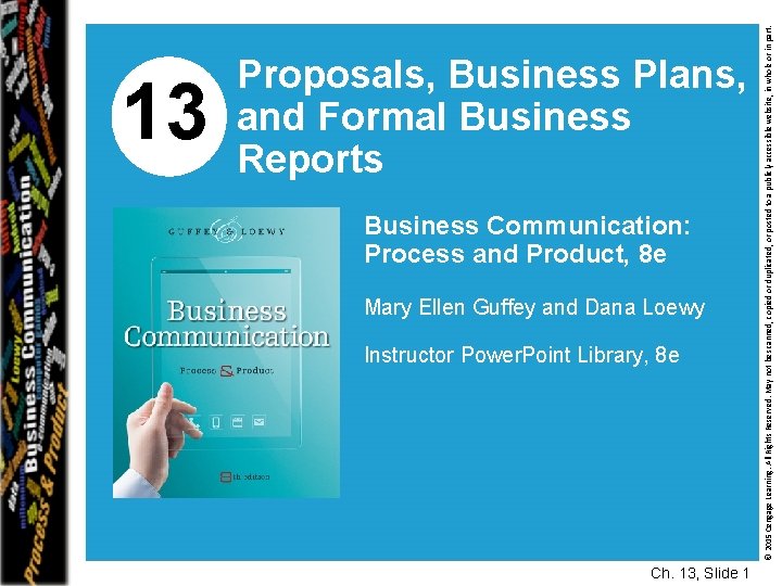 Business Communication: Process and Product, 8 e Mary Ellen Guffey and Dana Loewy Instructor