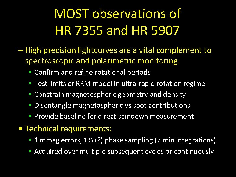 MOST observations of HR 7355 and HR 5907 – High precision lightcurves are a