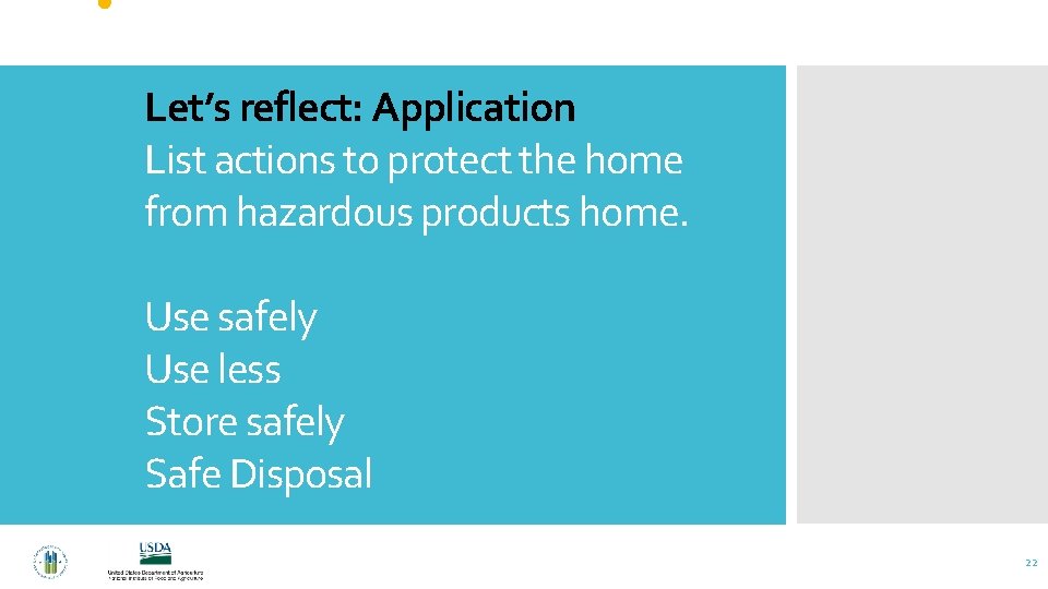  • Let’s reflect: Application List actions to protect the home from hazardous products