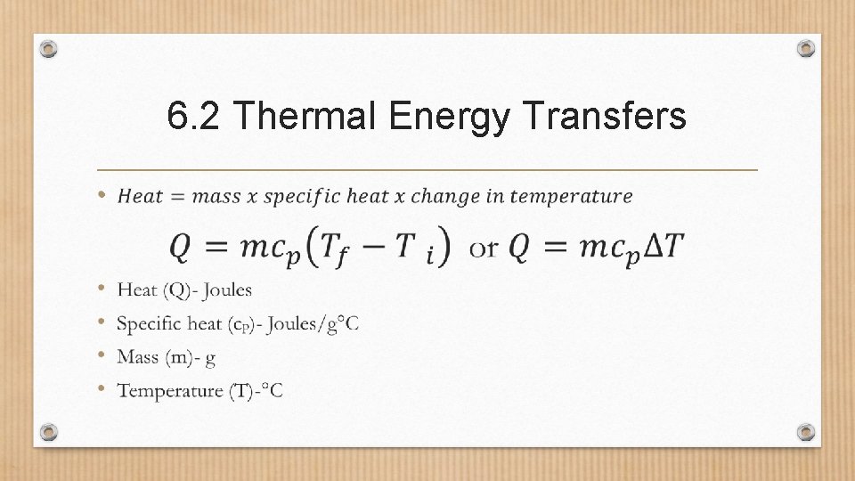 6. 2 Thermal Energy Transfers • 