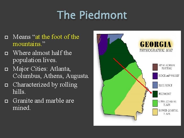 The Piedmont Means “at the foot of the mountains. ” Where almost half the
