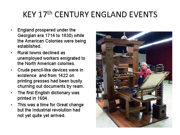 KEY 17 th CENTURY ENGLAND EVENTS • • • England prospered under the Georgian