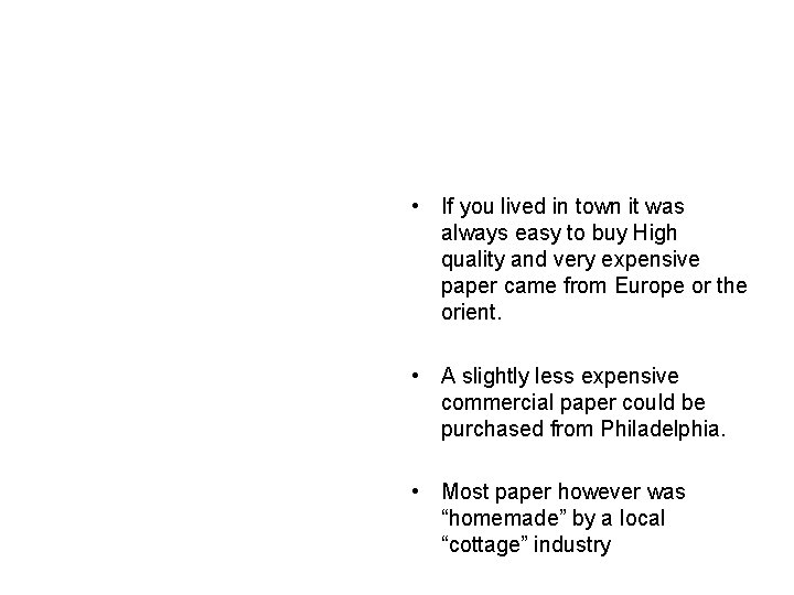  • If you lived in town it was always easy to buy High