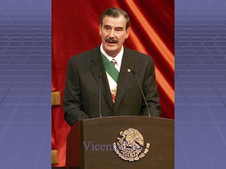 Vicente Fox 