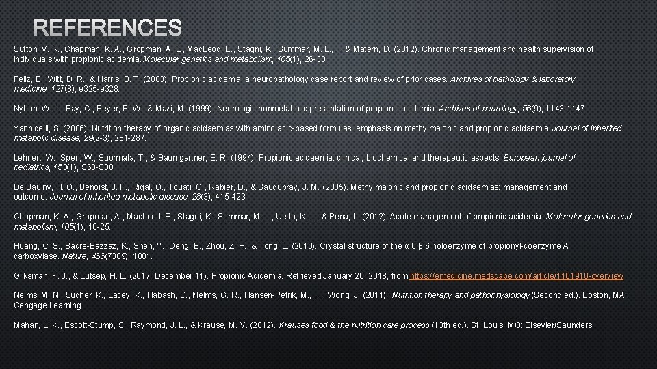 REFERENCES Sutton, V. R. , Chapman, K. A. , Gropman, A. L. , Mac.