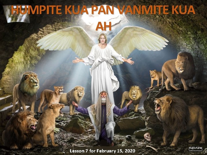 HUMPITE KUA PAN VANMITE KUA AH Lesson 7 for February 15, 2020 