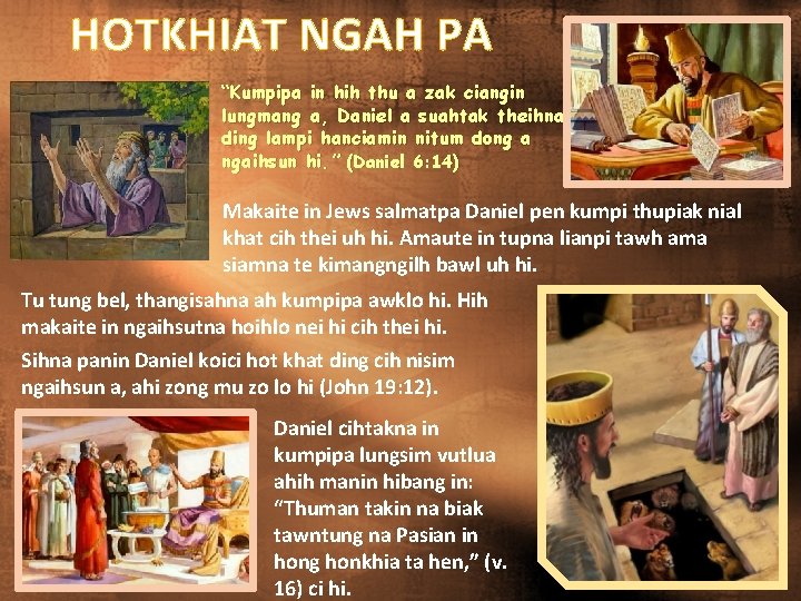 HOTKHIAT NGAH PA “Kumpipa in hih thu a zak ciangin lungmang a, Daniel a