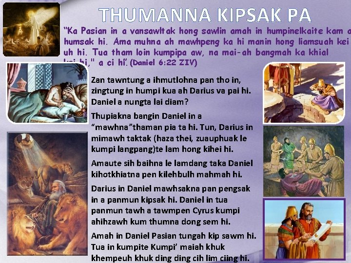 THUMANNA KIPSAK PA “Ka Pasian in a vansawltak hong sawlin amah in humpinelkaite kam