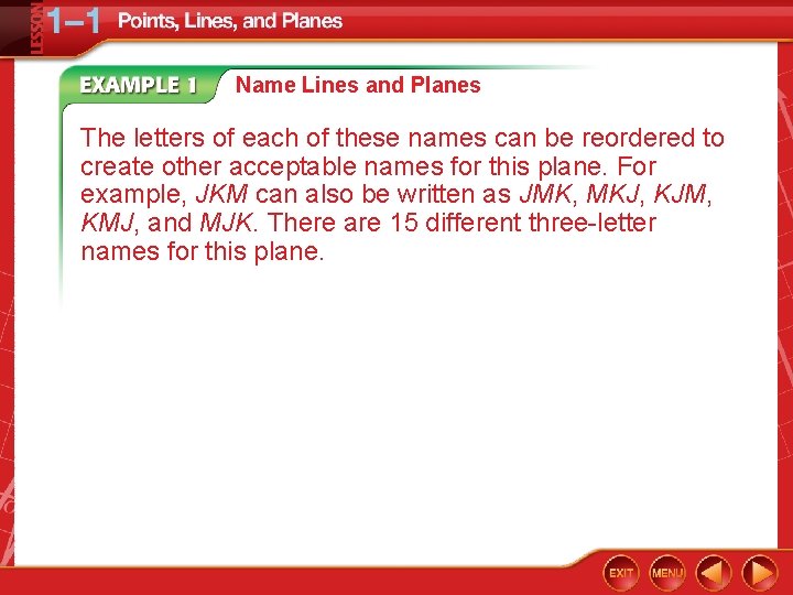 Name Lines and Planes The letters of each of these names can be reordered