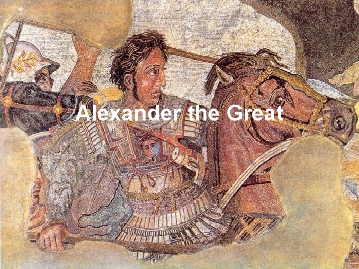 Alexander the Great 