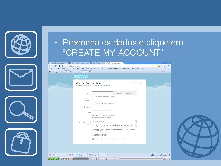  • Preencha os dados e clique em “CREATE MY ACCOUNT” 