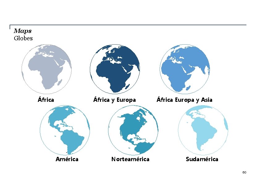 Maps Globes África y Europa América Norteamérica África Europa y Asia Sudamérica 60 