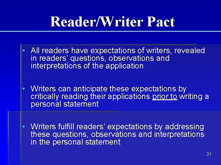 Reader/Writer Pact • All readers have expectations of writers, revealed in readers’ questions, observations Reader/Writer Pact • All readers have expectations of writers, revealed in readers’ questions, observations