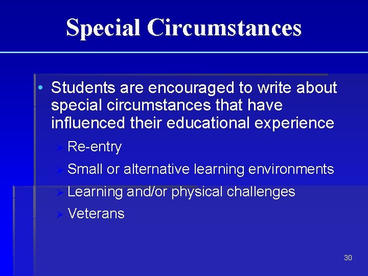 Special Circumstances • Students are encouraged to write about special circumstances that have influenced Special Circumstances • Students are encouraged to write about special circumstances that have influenced