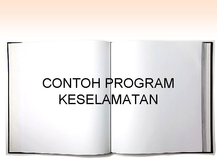 CONTOH PROGRAM KESELAMATAN 