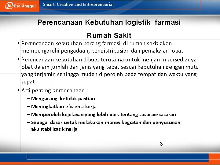 Perencanaan Kebutuhan logistik farmasi Rumah Sakit • Perencanaan kebutuhan barang farmasi di rumah sakit