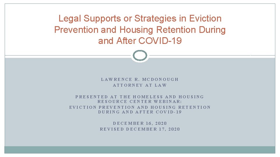 Legal Supports or Strategies in Eviction Prevention and Housing Retention During and After COVID-19