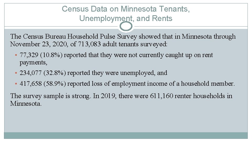 Census Data on Minnesota Tenants, Unemployment, and Rents The Census Bureau Household Pulse Survey