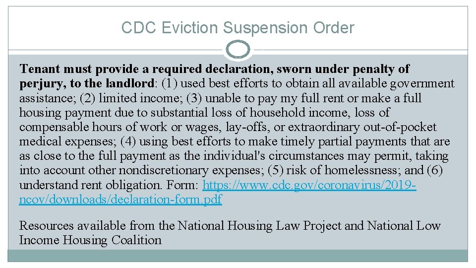 CDC Eviction Suspension Order Tenant must provide a required declaration, sworn under penalty of