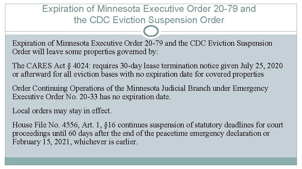 Expiration of Minnesota Executive Order 20 -79 and the CDC Eviction Suspension Order will