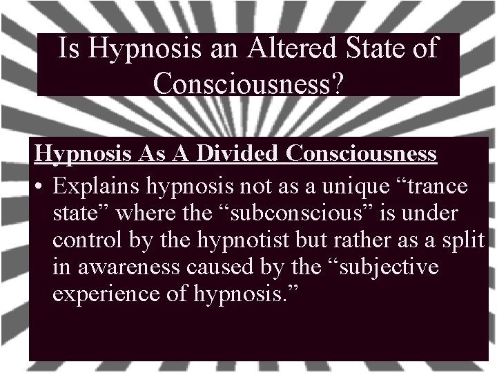 Is Hypnosis an Altered State of Consciousness? Hypnosis As A Divided Consciousness • Explains Is Hypnosis an Altered State of Consciousness? Hypnosis As A Divided Consciousness • Explains