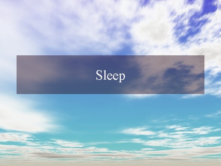 Sleep Sleep