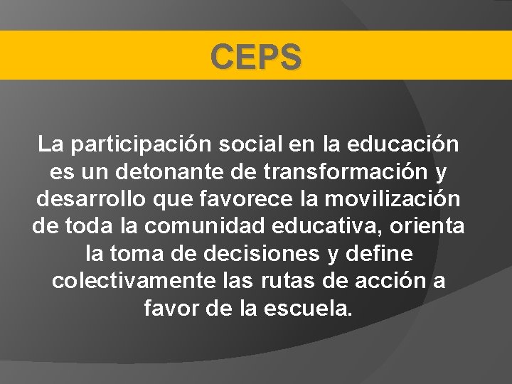 CEPS La participación social en la educación es un detonante de transformación y desarrollo