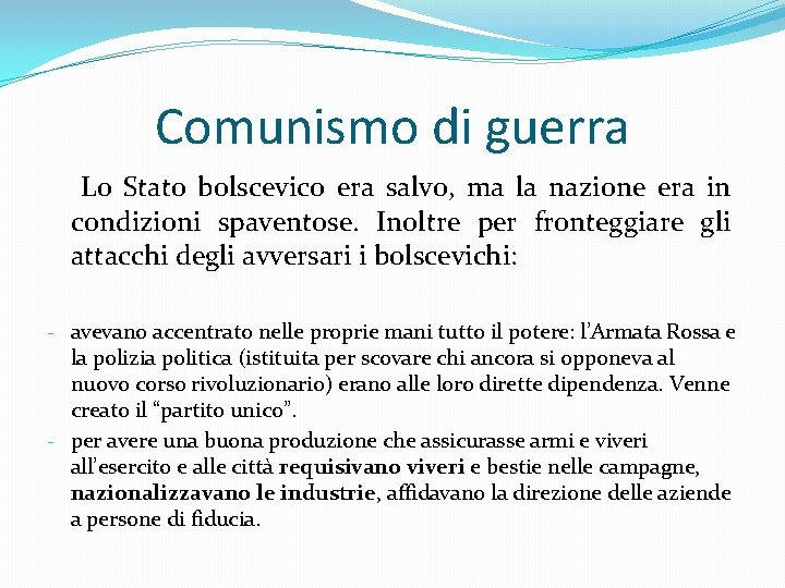 Comunismo di guerra Lo Stato bolscevico era salvo, ma la nazione era in condizioni