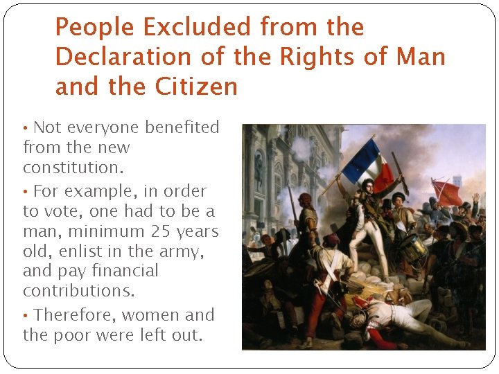 People Excluded from the Declaration of the Rights of Man and the Citizen • People Excluded from the Declaration of the Rights of Man and the Citizen •