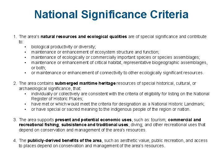 National Significance Criteria 1. The area’s natural resources and ecological qualities are of special