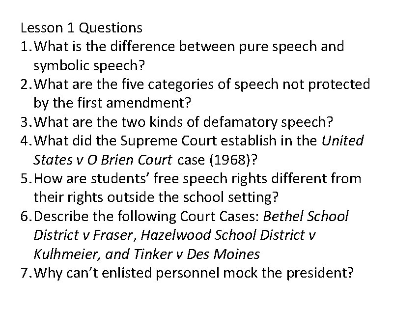 Lesson 1 Questions 1. What is the difference between pure speech and symbolic speech?