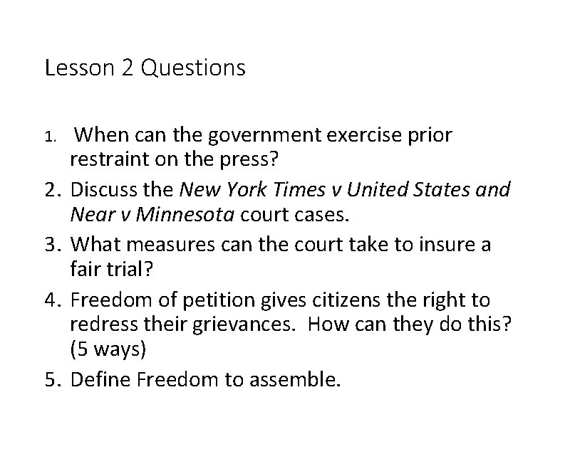 Lesson 2 Questions 1. 2. 3. 4. 5. When can the government exercise prior