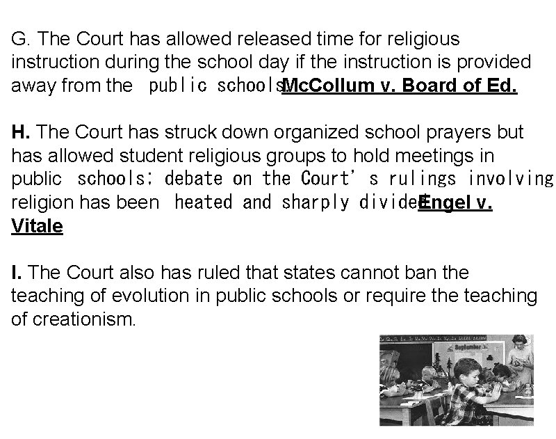 G. The Court has allowed released time for religious instruction during the school day