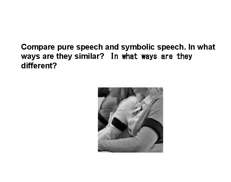 Compare pure speech and symbolic speech. In what ways are they similar? In what