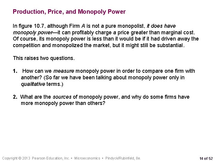 Production, Price, and Monopoly Power In figure 10. 7, although Firm A is not Production, Price, and Monopoly Power In figure 10. 7, although Firm A is not