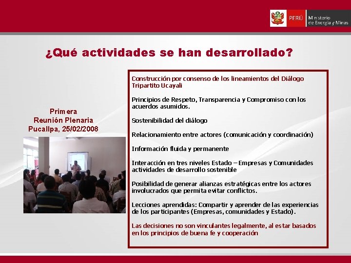 ¿Qué actividades se han desarrollado? Construcción por consenso de los lineamientos del Diálogo Tripartito