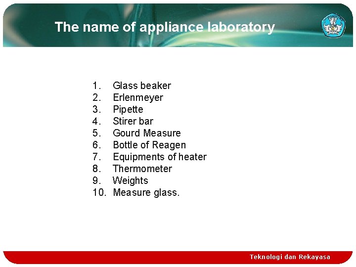 The name of appliance laboratory 1. 2. 3. 4. 5. 6. 7. 8. 9.