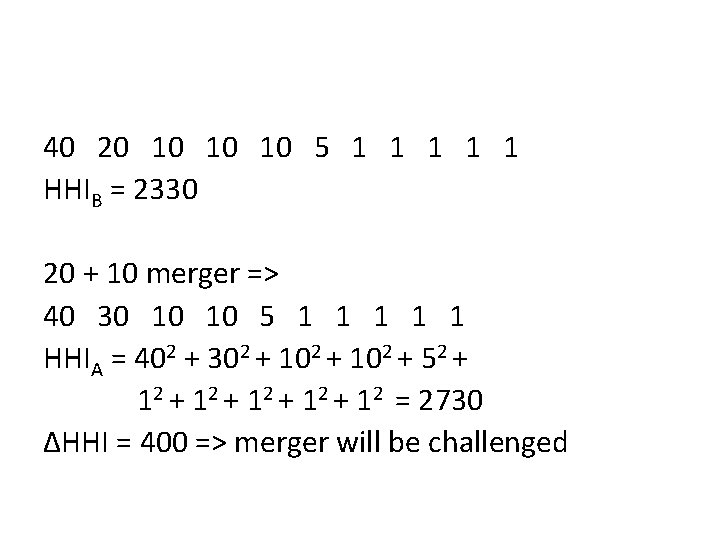 40 20 10 10 10 5 1 1 1 HHIB = 2330 20 +