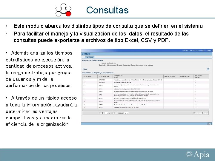 Consultas • • Este módulo abarca los distintos tipos de consulta que se definen