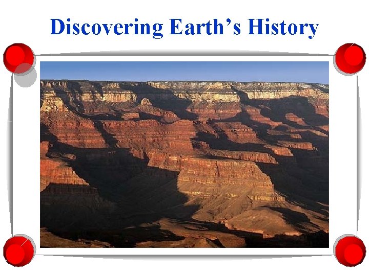 Discovering Earth’s History 