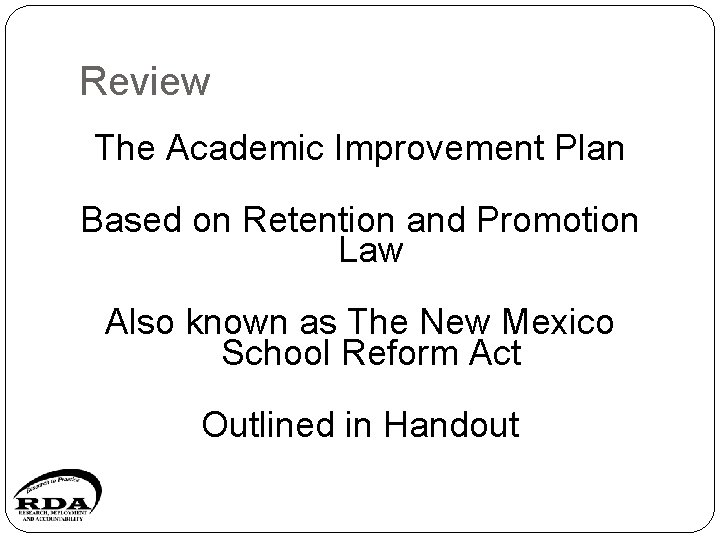 Review The Academic Improvement Plan Based on Retention and Promotion Law Also known as