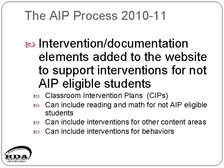 The AIP Process 2010 -11 Intervention/documentation elements added to the website to support interventions
