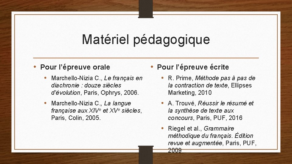 Matériel pédagogique • Pour l’épreuve orale • Pour l’épreuve écrite • Marchello-Nizia C. ,