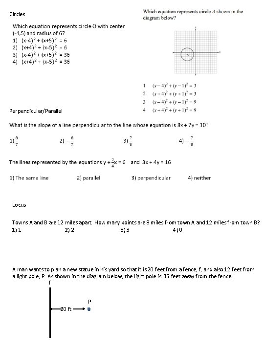 Circles Perpendicular/Parallel Locus Towns A and B are 12 miles apart. How many points