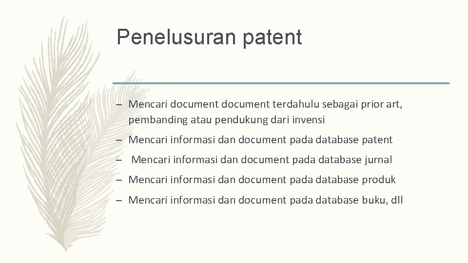 Penelusuran patent – Mencari document terdahulu sebagai prior art, pembanding atau pendukung dari invensi