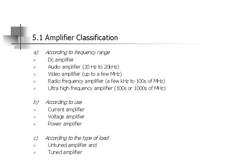 5. 1 Amplifier Classification a) n n n b) n n n c) n