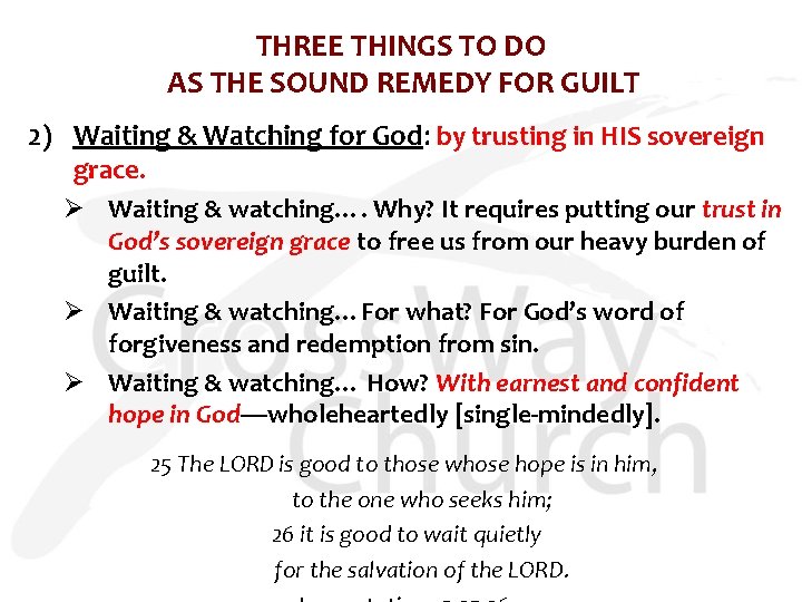 THREE THINGS TO DO AS THE SOUND REMEDY FOR GUILT 2) Waiting & Watching