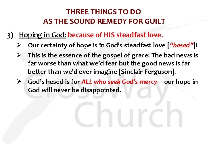 THREE THINGS TO DO AS THE SOUND REMEDY FOR GUILT 3) Hoping in God: