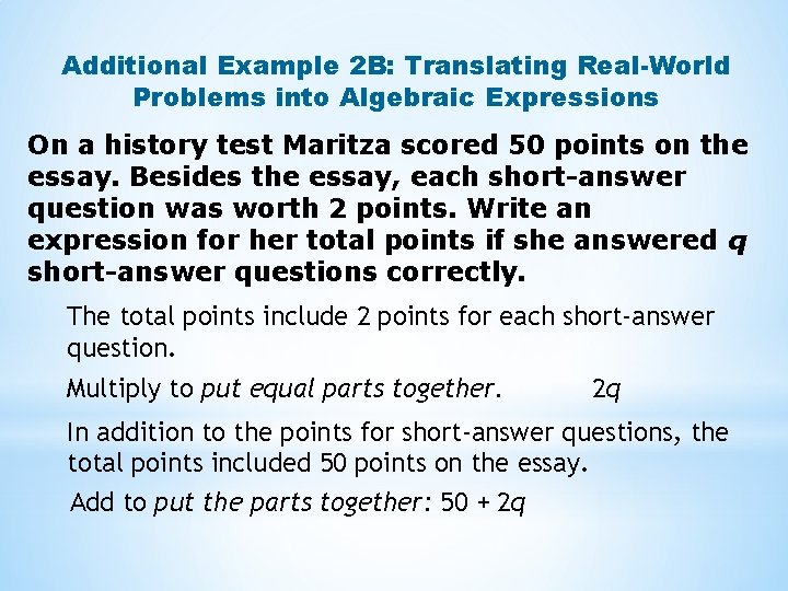 Additional Example 2 B: Translating Real-World Problems into Algebraic Expressions On a history test