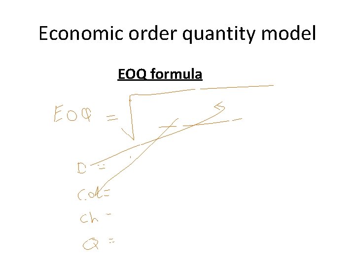 Economic order quantity model EOQ formula 